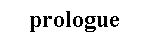 prologue
